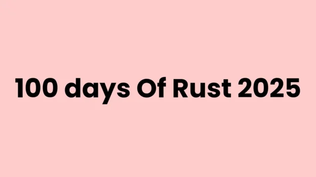 100 Days Of Rust 2025 : From Incident Response To Linux System Programming
