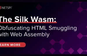 The Silk Wasm : Revolutionizing HTML Smuggling Through WebAssembly