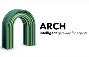Arch : Revolutionizing Agentic Applications With Intelligent Infrastructure And LLM Integration