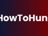 HowToHunt : Unleashing The Power Of Advanced Hunting Tools