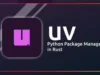 UV : A Comprehensive Guide To The Fast, Unified Package Manager