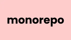 Monorepos : Benefits, Challenges, And Essential Tools For Scalable Development