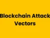 Blockchain-Attack-Vectors : A Comprehensive Tool For Web3 Security