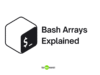 Bash Arrays Explained Simply: Beginner’s Guide with Examples Bash Arrays Explained