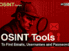 Top OSINT Tools to Find Emails, Usernames and Passwords OSINT-Tools-to-find-emails-passwords-and-hashes.png