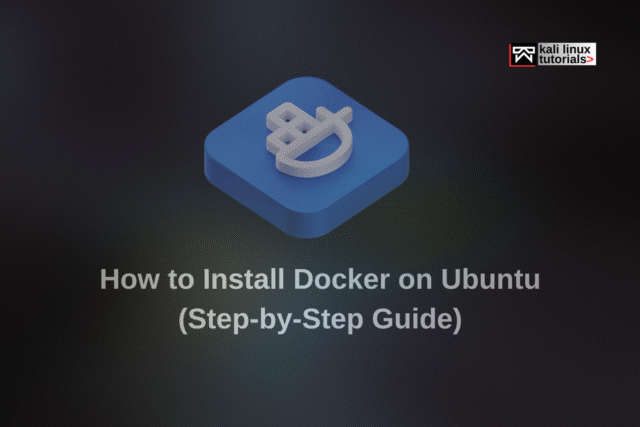 How to Install Docker on Ubuntu (Step-by-Step Guide) install docker